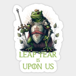 Lear Year Is Upon Us, Frog Warrior Sticker